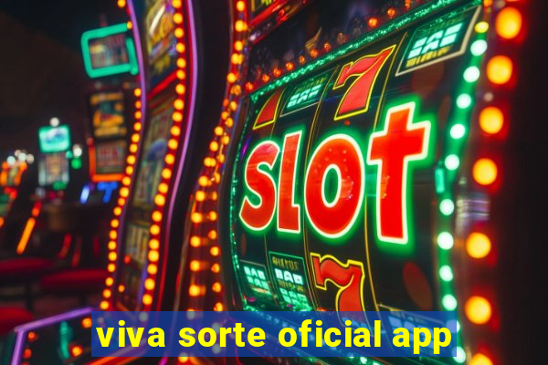 viva sorte oficial app